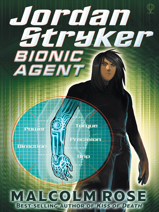 Title details for Bionic Agent by Malcolm Rose - Available